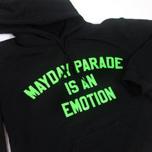 Load image into Gallery viewer, close upo image of a black pullover hoodie on a white background. hoodie has center chest print in neon green that says mayday parade is an emotion