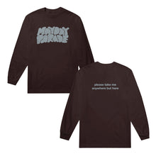 Load image into Gallery viewer, image of the front and back of a brown long sleeve tee. front is on the right and has a center chest print that says mayday parade. back is on the right and has a small center print that says please take me anywhere but here.
