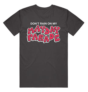 Don't Rain Grey T-Shirt