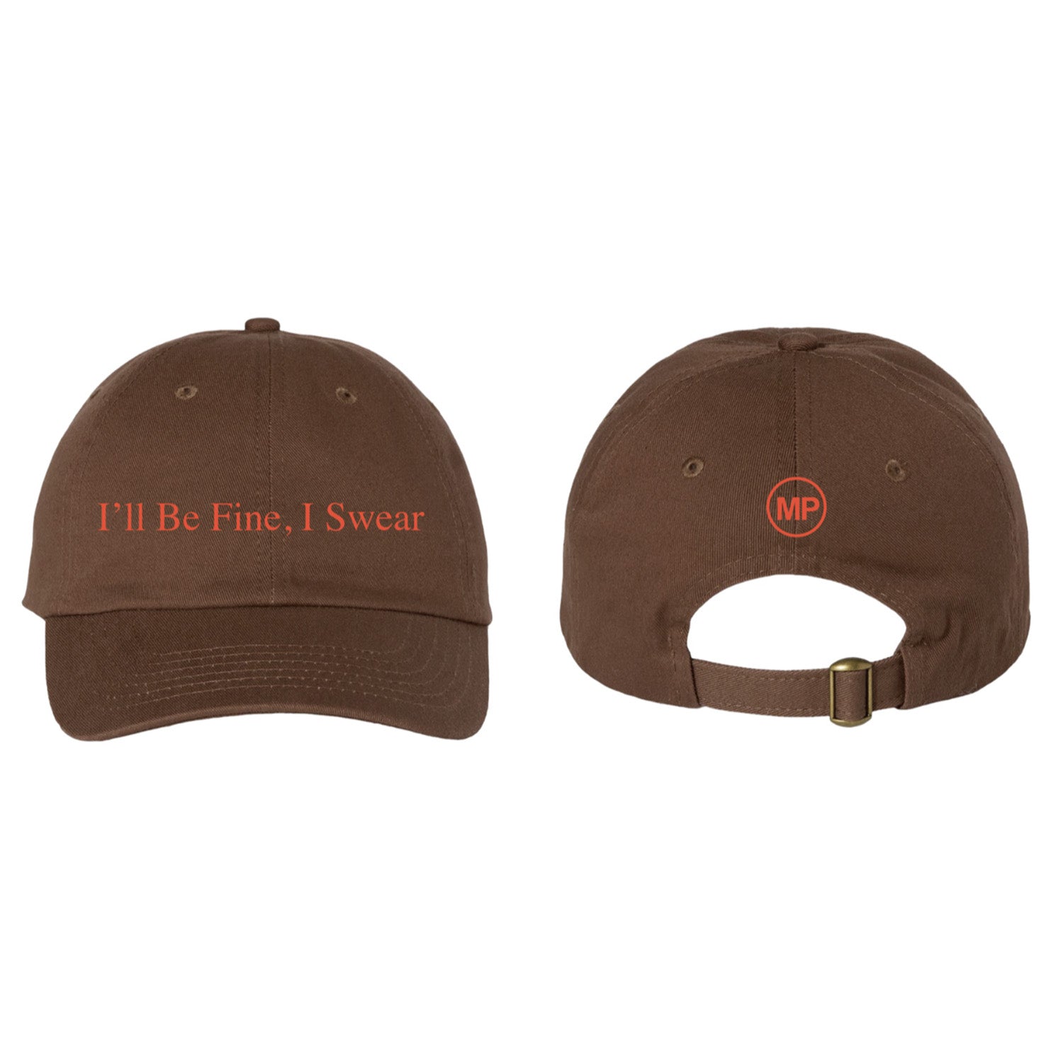 A Brown Mayday Parade Dad Hat with orange I’ll Be Fine, I Swear text on the front. The back shows MP initials in a small orange circle above the adjustable strap.