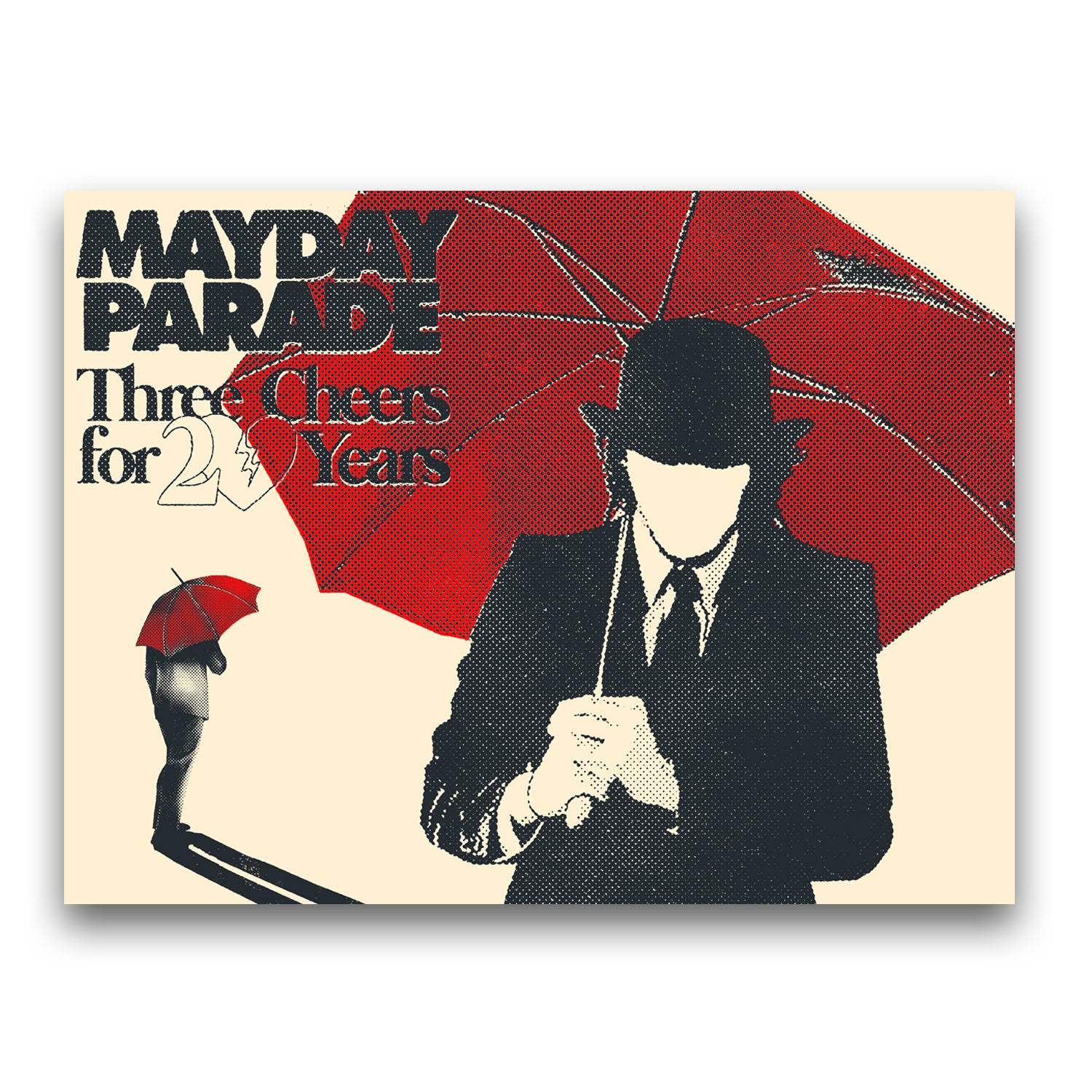 This 18x24 Mayday Parade poster features a faceless figure in a suit and hat with a large red umbrella, “Three Cheers for 20 Years” text, on a beige background. Screen printed and shipped rolled in a poster tube.
