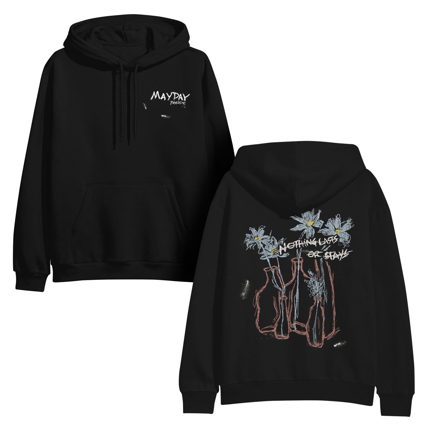 Mayday Parade pullover hoodie by Gildan Heavy Blend in black with “MAYDAY PARADE” on the front left chest and a line drawing of flowers in vases with handwritten text “NOTHING LIVES OR STAYS” on the back.