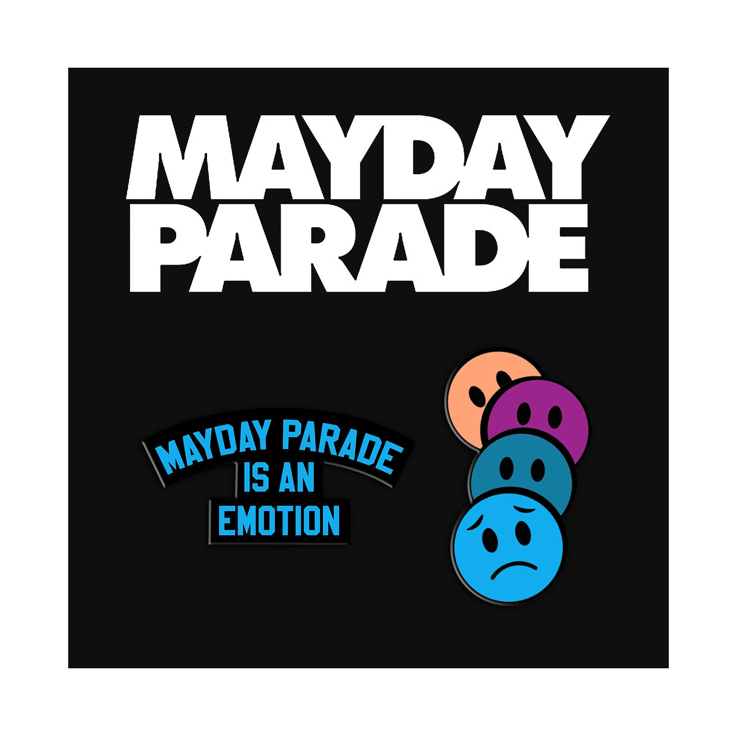 image of a black square backing with two enamel pins on it. left pin in blue says mayday parade is an emotion. third pin on right is four faces stacked to show a sad face. pins are on a black card board backing that says in white at the top, mayday parade