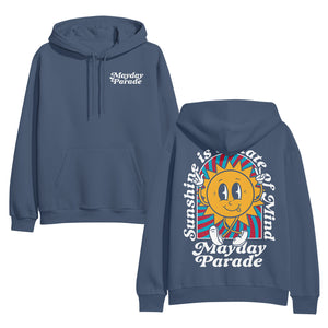 front and back image of an indigo colored pullover hoodie on a white background. the front of the hoodie is on the left and has a small right chest print that says mayday parade. the back the hoodie is on the right and has a full back print of a sun with a face, with legs and the arms in the air. arched around the sun says sunshine is a state of mind and across the bottom says mayday parade