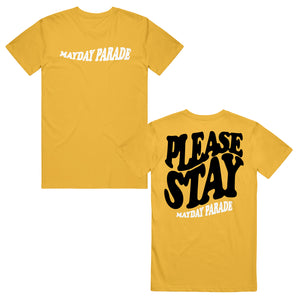 image of the front and back of a gold tee shirt on a white background. front of the tee is on the left and has a white print across the chest that says mayday parade. the back of the tee is on the right and has a full back print in black that says please stay. in white across the bottom says mayday parade