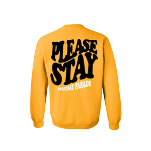 image of the back of a gold crewneck sweatshirt on a white background. back of the crewneck  has a full back print in black that says please stay and below in white says mayday parade