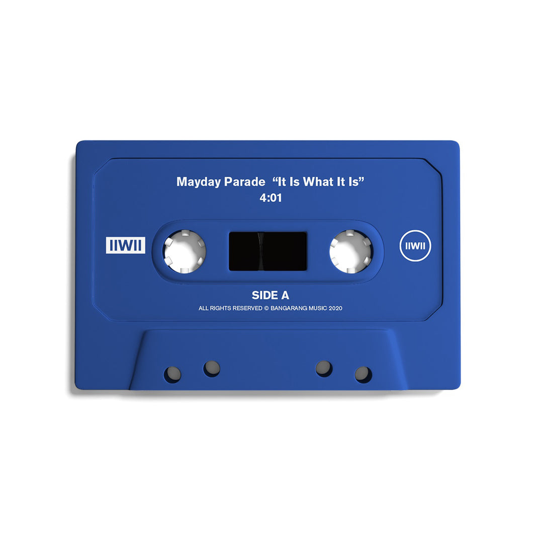 image of a blue cassette tape on a white background. in white print on the top of the cassette says mayday parade it is what it is